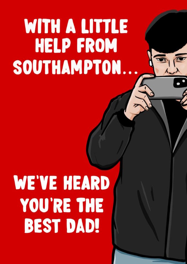 Funny Father's Day Card - Southampton - Spygate created by ZB CREATIVE