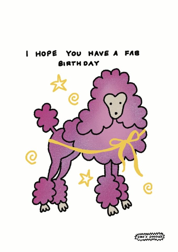 Cute poodle doodle fabulous birthday card created by Imo D
