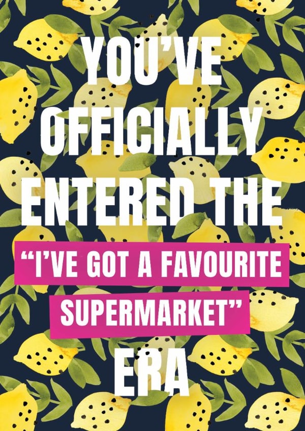 Funny Birthday Card - Favourite Supermarket Era created by Making Meadows Ltd