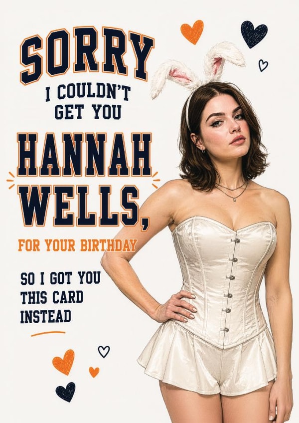 Funny Off Campus Birthday Card - Ella Bright - Hannah Wells - For Boyfriend created by Tiger Feet Creations