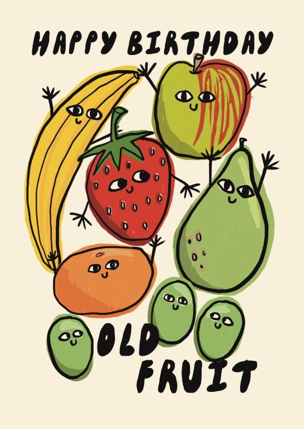 Cute Birthday Card - Old Fruit created by Giddy Kipper