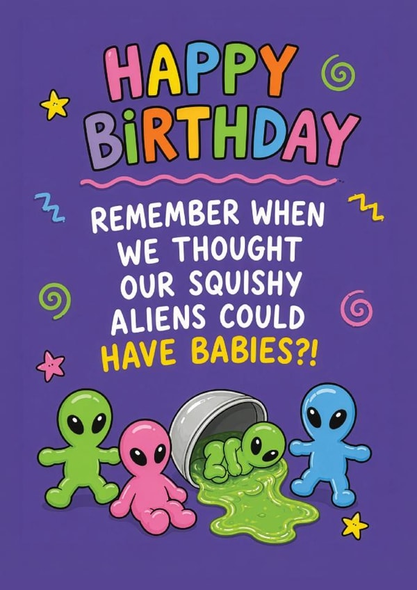 Funny Birthday Card - Squishy Aliens - Millennial Nostalgia created by Tiger Feet Creations
