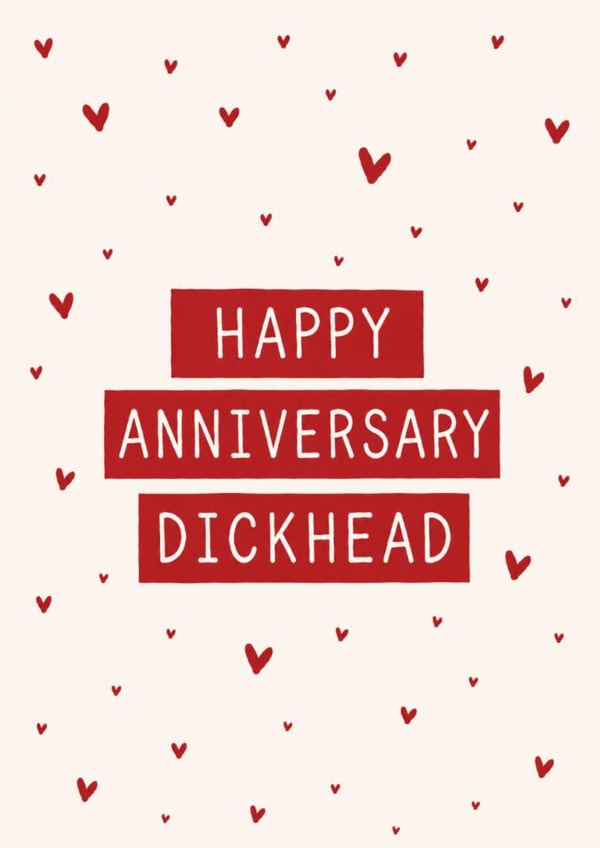 Happy Anniversary Dickhead Funny Anniversary Card created by BeauPrintBoutique