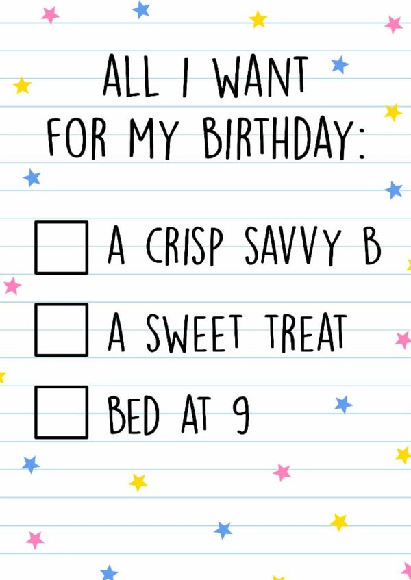 Funny Birthday Card - All I Want For My Birthday - Crisp Savvy B created by Poppy & Mabel