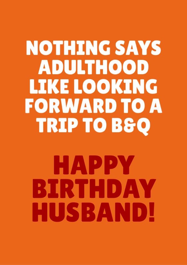 Funny Birthday Card - For Husband - Looking Forward To A Trip To B&Q created by Blush & Blossom 