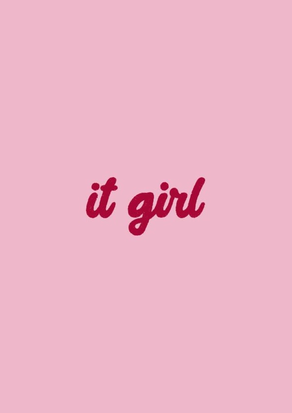 It Girl Card - Typography created by Ella Goddard
