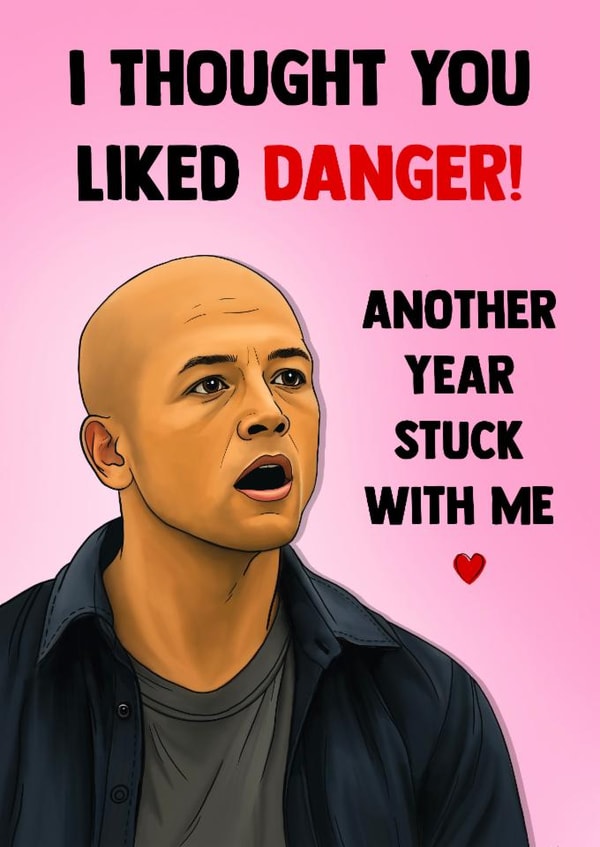 Funny Anniversary Card - Apex - I Thought You Liked Danger created by Poppy & Mabel 