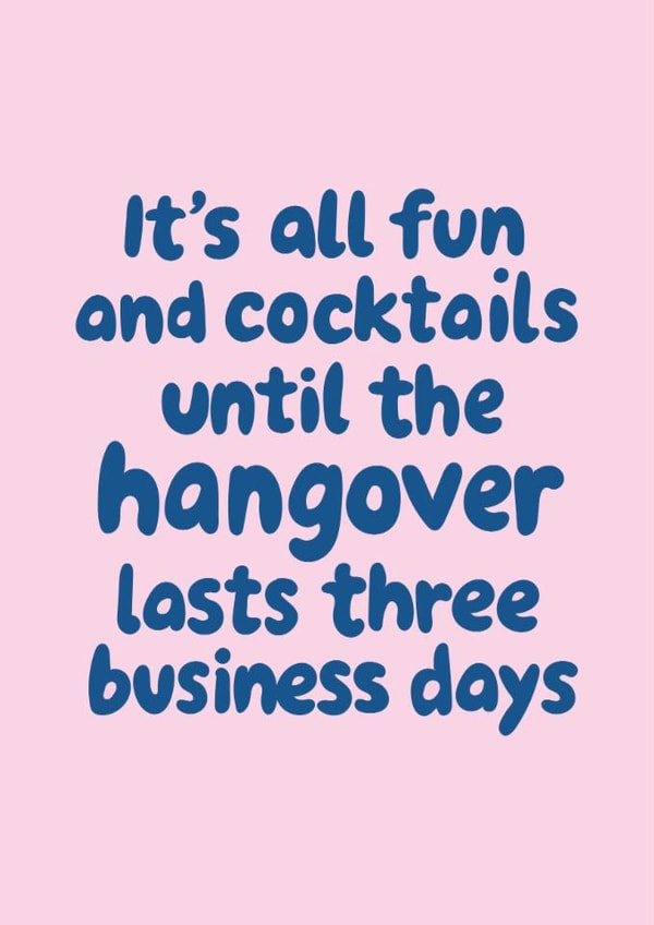 Funny Birthday Card - Hangover - Three Business Days created by @Laura Lonsdale Designs