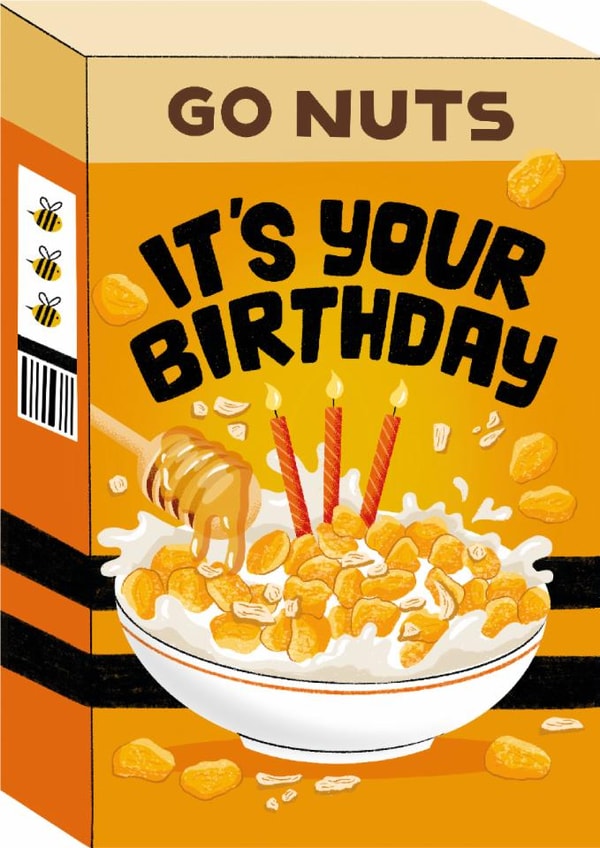 Funny Birthday Card - Honey Nut Cereal - Go Nuts created by Ricicle Cards