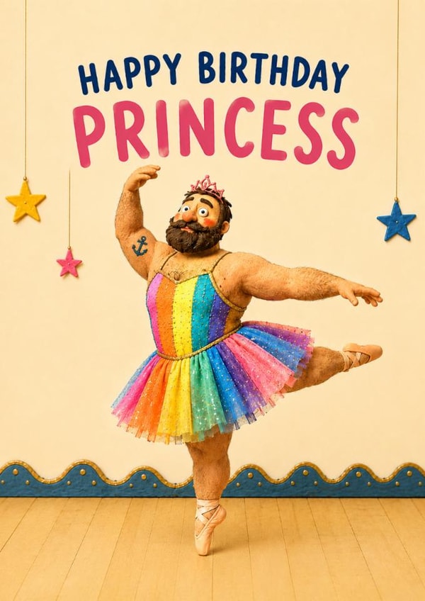 Funny Birthday Card For Friend – Happy Birthday Princess – Rainbow Tutu created by Bold Types by Robert
