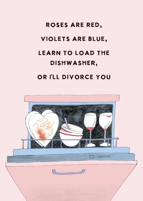 Funny Anniversary/Valentine's Day Card - Roses Are Red - Learn To Load The Dishwasher - Divorce You created by Holly Fox