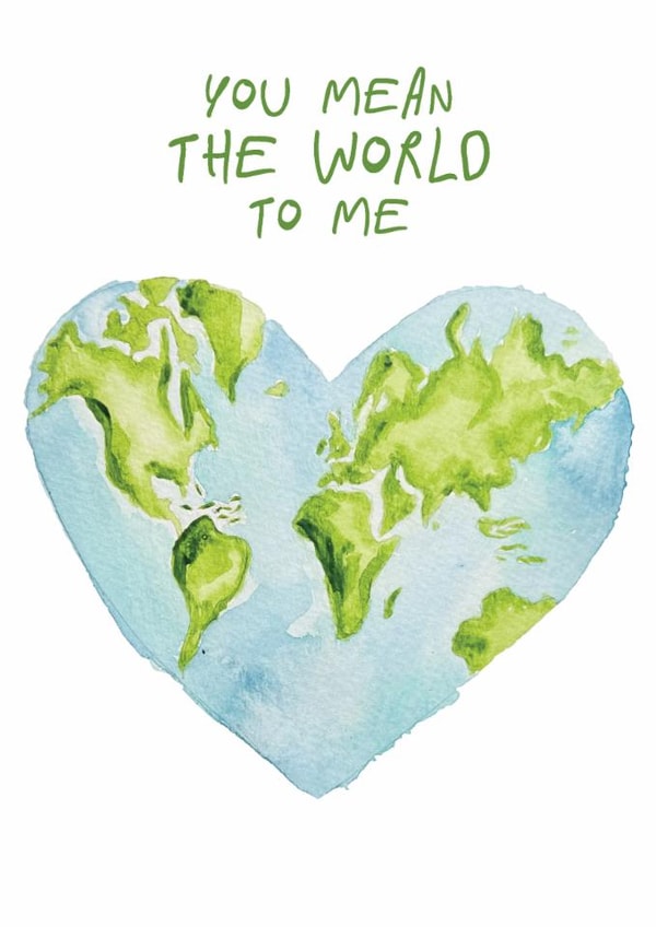 Classic Anniversary Card — Mean the World To Me — Watercolour Earth created by Alice Smith
