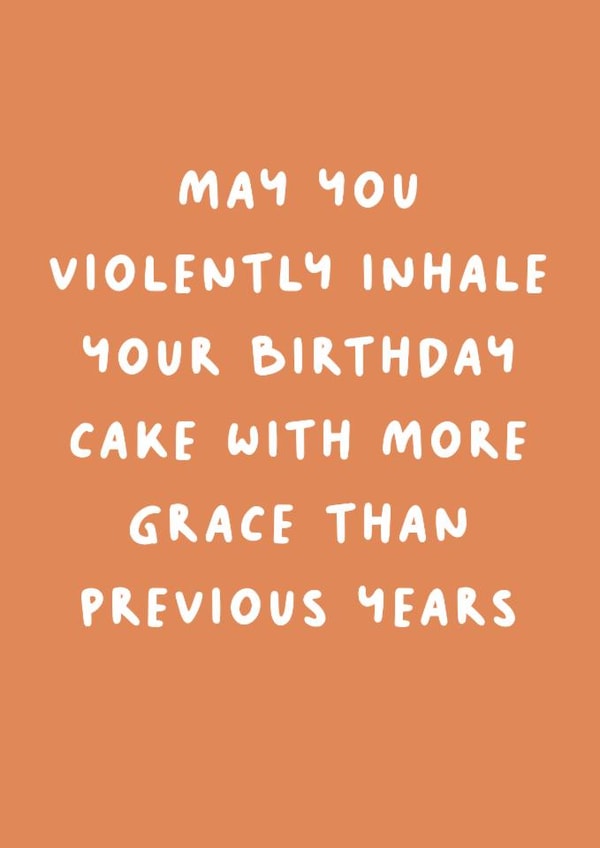 Funny Birthday Card — Inhale Your Birthday Cake created by Picardso