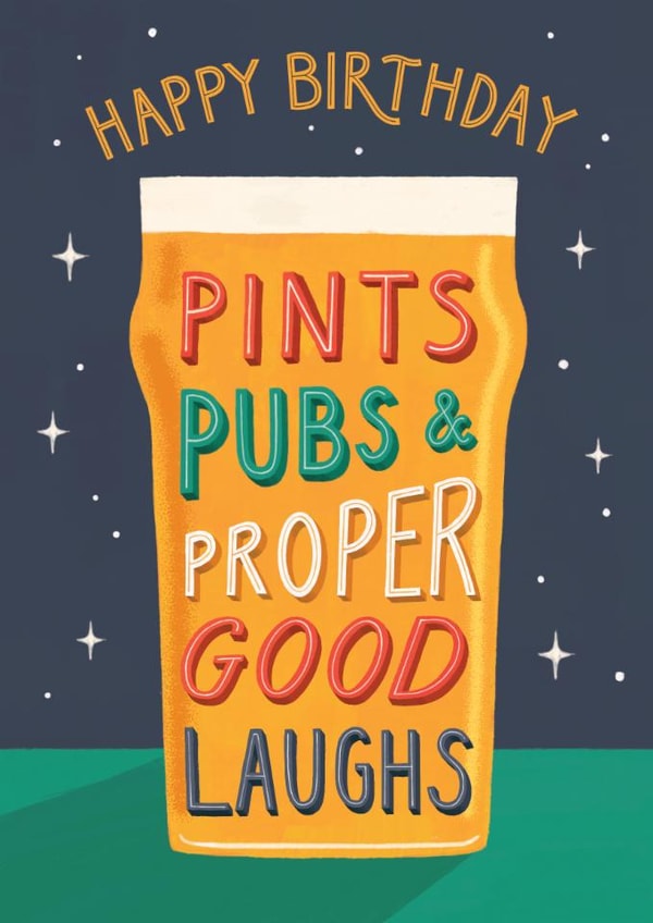 Classic Birthday Card. Pubs, pints and proper good laughs created by Jo Podmore