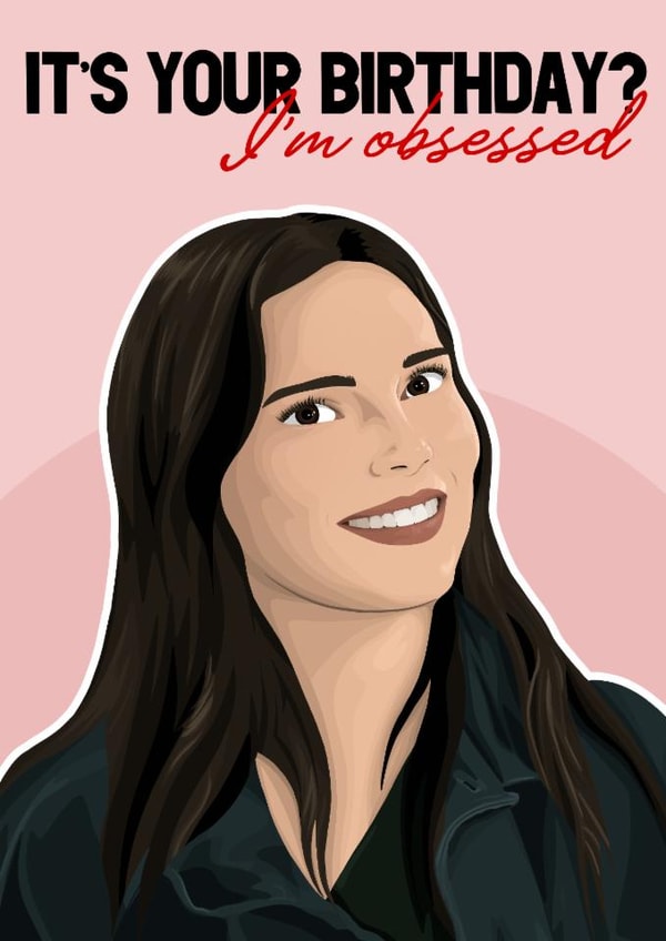 Obsession Birthday Card - Horror Film - Nikki Freeman - I'm Obsessed created by Pink + Pip