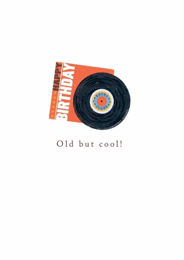 Classic Birthday Card - Vinyl Record - Old but Cool created by Laura Darrington Design Ltd.