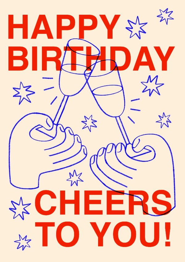 Arty Birthday Card - Cheers To You! - Glasses created by Rosie Delilah Foden