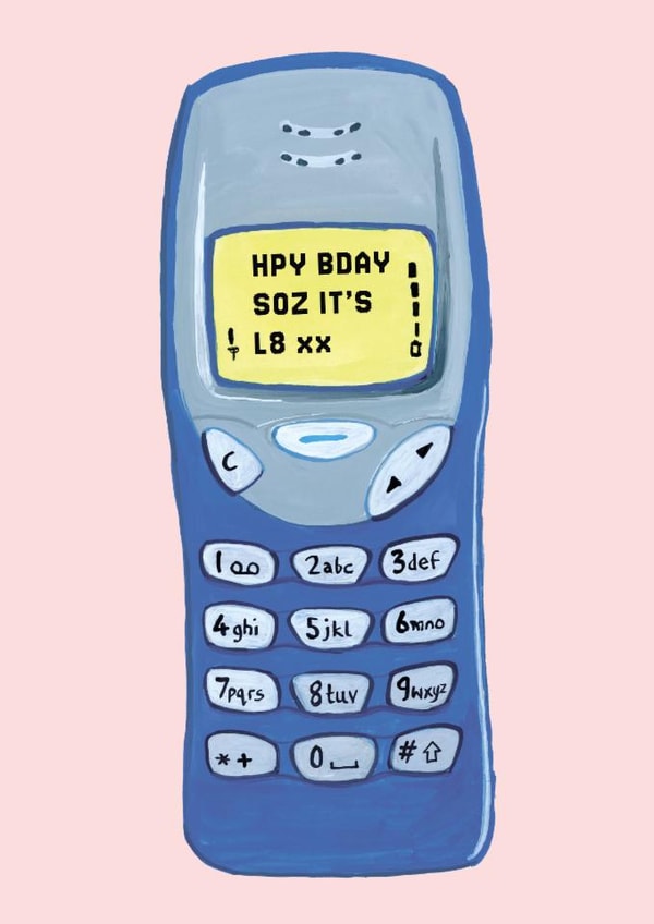 Funny Belated Birthday Card - Nokia 3310 - Soz It's L8 created by Holly Fox