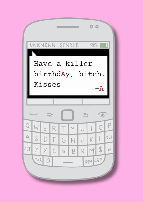 Pretty Little Liars Inspired A Text Birthday Card created by Jess