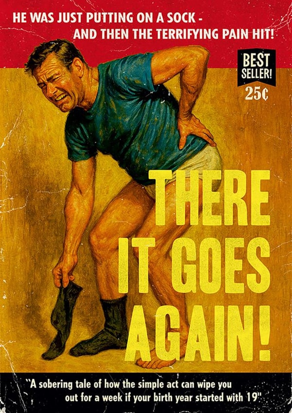 Funny Birthday Card - For Him - There It Goes Again! - Back Pain created by Dean Morris Cards