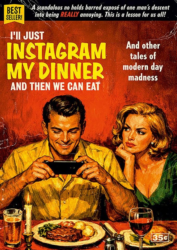 Funny Birthday Card - I'll Just Instagram My Dinner - Then We Can Eat created by Dean Morris Cards