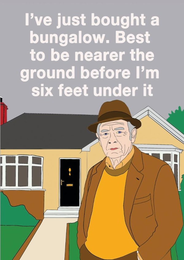 Funny Birthday/New Home Card - Bungalow - Six Feet Under created by Go La La!