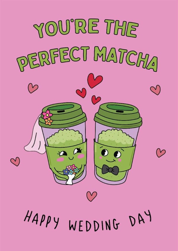 Cute Wedding Card - The Perfect Matcha created by @Laura Lonsdale Designs
