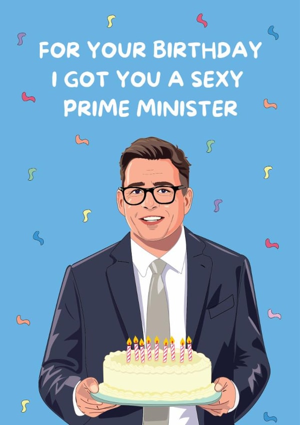 Funny Birthday Card - I Got You A Sexy Prime Minister - Andy Burnham created by @Laura Lonsdale Designs