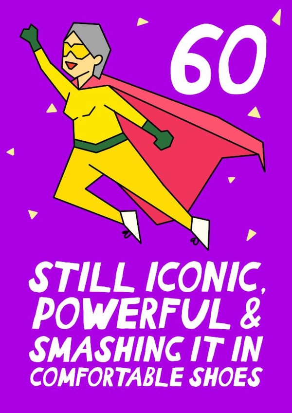 Funny Birthday Card - 60th - Superhero - Comfortable Shoes created by Pickled Prints