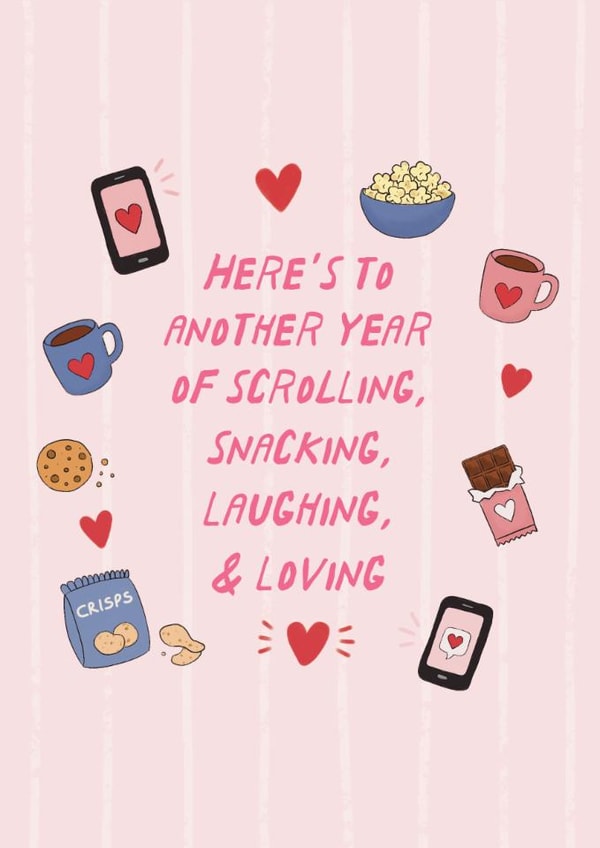 Cute Anniversary Card - Another Year Of Scrolling, Snacking, Laughing And Loving created by Sweetlove Press