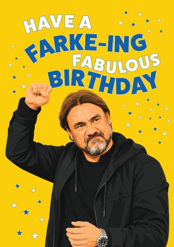 Funny Birthday card, for Leeds / Daniel Farke football fans created by Artsy Gift Co