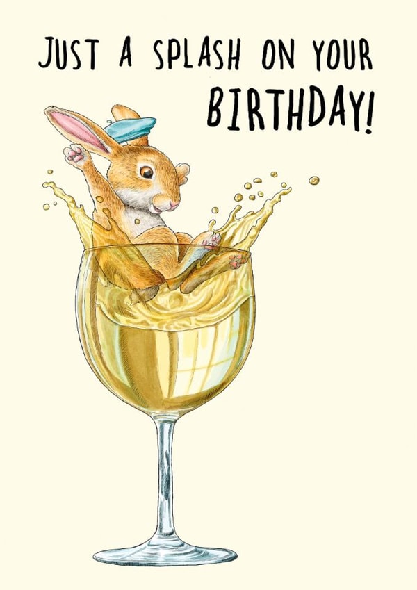 Cute Birthday Card - Just A Splash - Wine - Rabbit created by Bewilderbeest