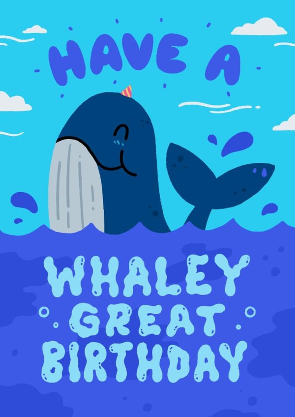 Cute Birthday Card - Whaley Great Birthday - Whale created by Matt Joyce