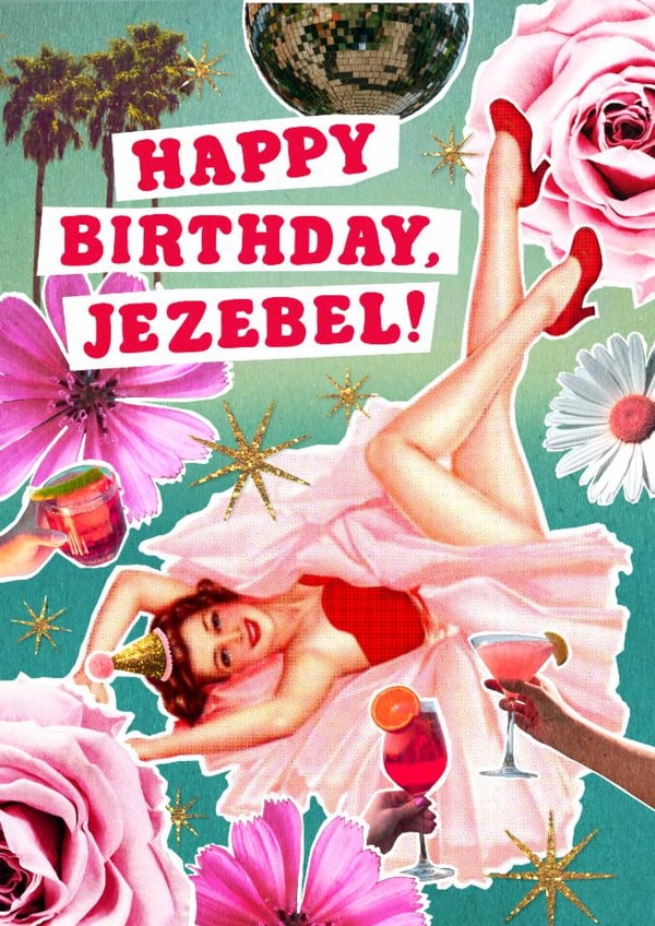 Funny Birthday Card - Jezebel - Retro Collage created by Violet and Alfie