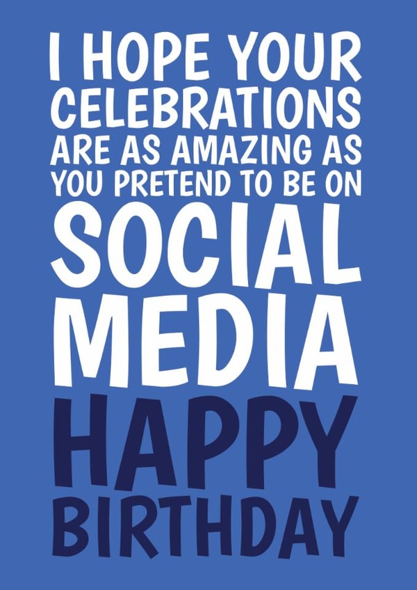 Funny Birthday Card – Social Media Celebrations created by @Cupsie's Creations