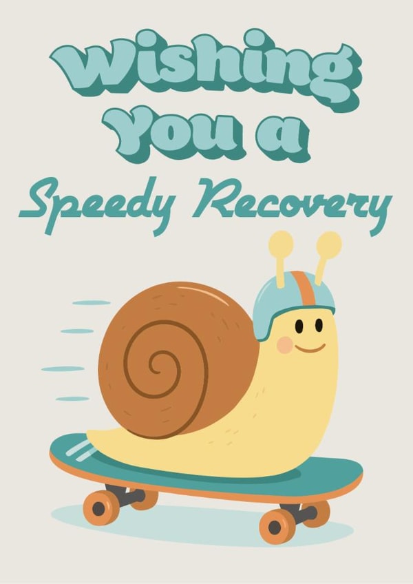 Cute Get Well Card - Wishing You A Speedy Recovery - Snail created by Katie Delia