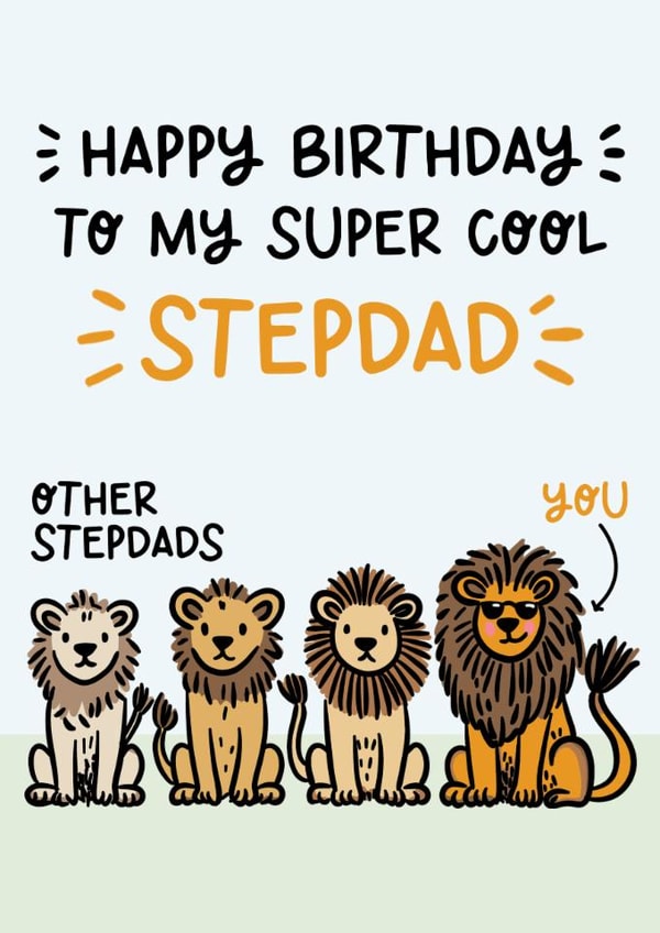 Cute Birthday Card - Super Cool Stepdad - Lions created by Lyndsay Moon