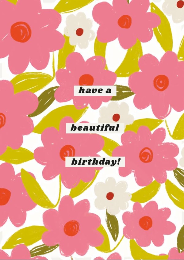 pretty floral design- to say happy birthday created by Chloë Turner