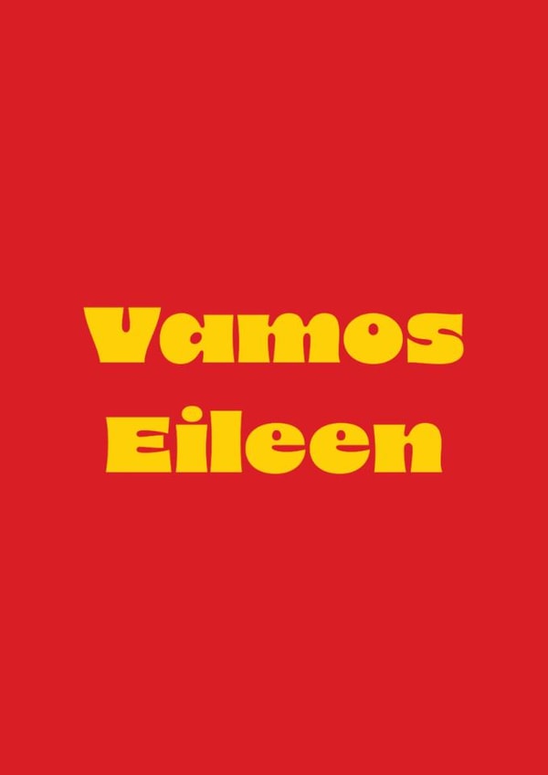 Fun Good Luck Card - Vamos Eileen - Spain - World Cup created by Full of beans