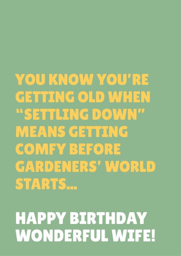 Funny Birthday Card - For Wife - Gardeners' World created by Blush & Blossom 