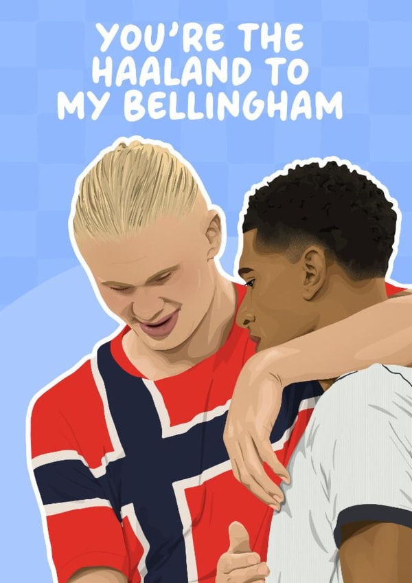 Classic Birthday Card - Haaland To My Bellingham created by Pink + Pip