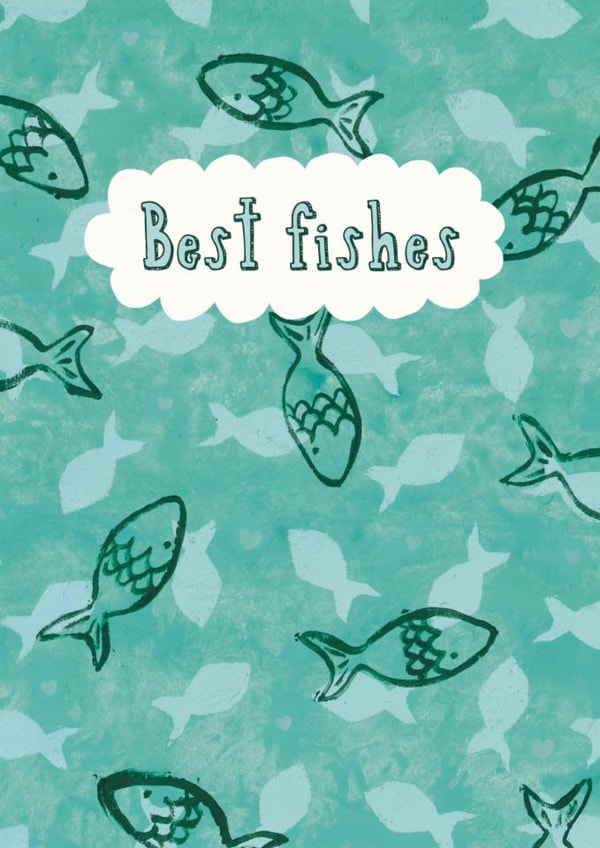 Cute Birthday Card - Best Fishes - Fish created by Giddy Kipper