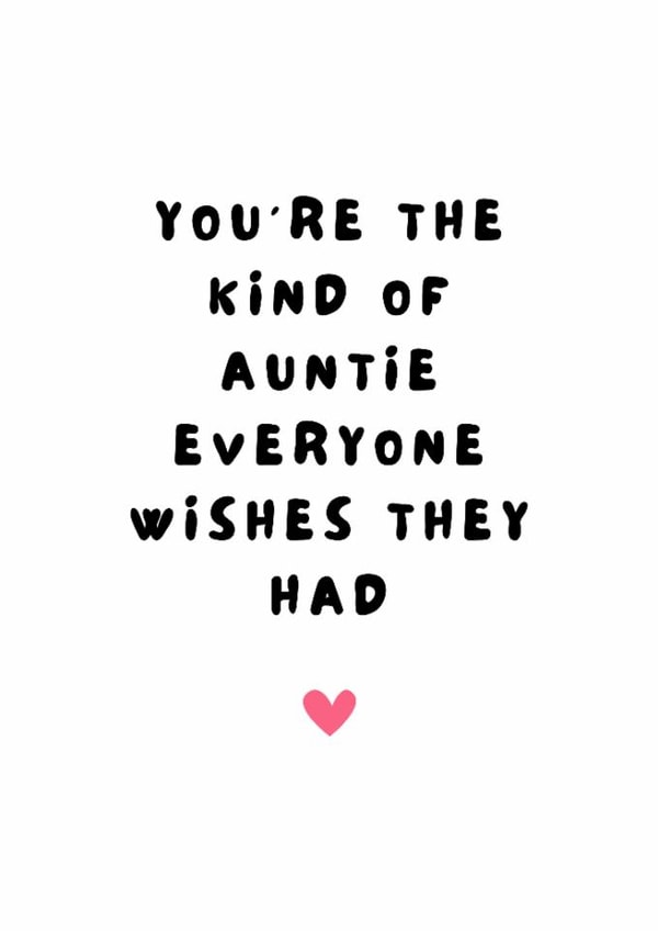 Cute Auntie Birthday Card, You're The Kind Of Auntie Everyone Wishes They Had created by @Hurray Haus