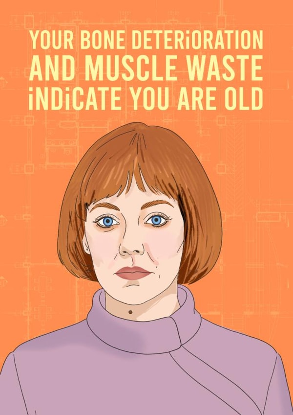 Funny Birthday Card - Ann Droid Linda - You Are Old created by AbiGoLucky