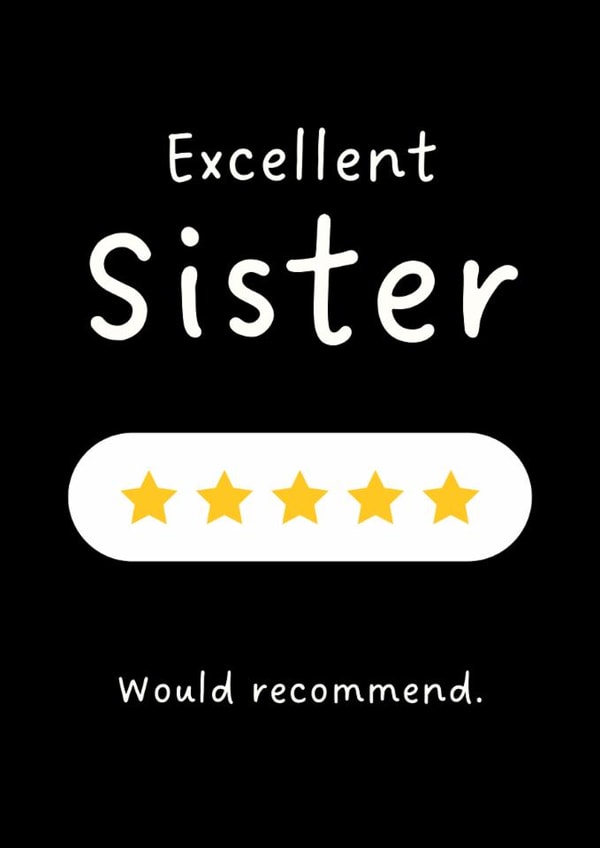 Funny Sister Birthday Card - Excellent Sister Review created by Sundiva Designs