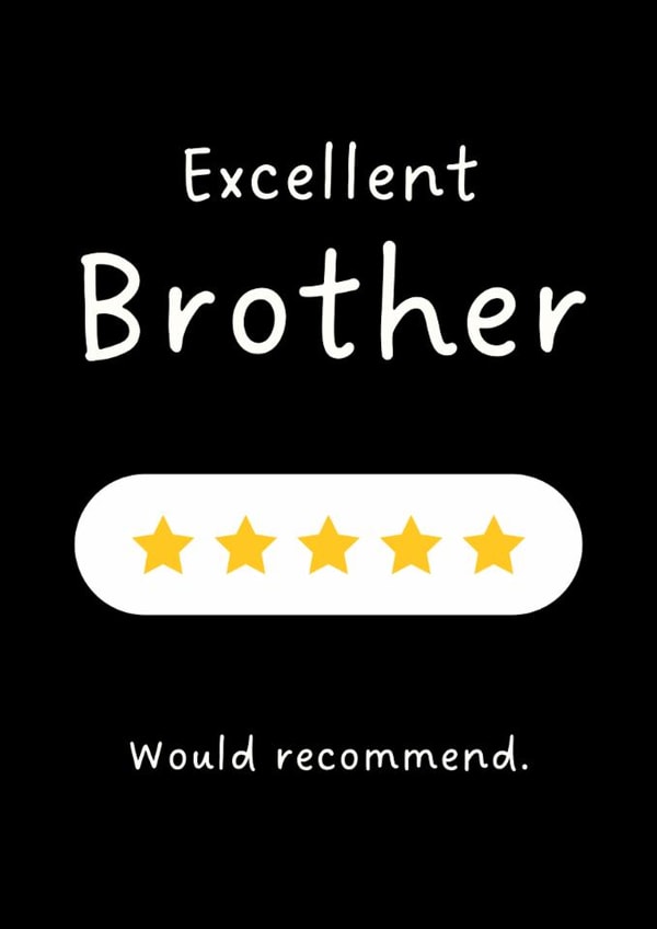 Funny Brother Birthday Card - Excellent Brother Review created by Sundiva Designs