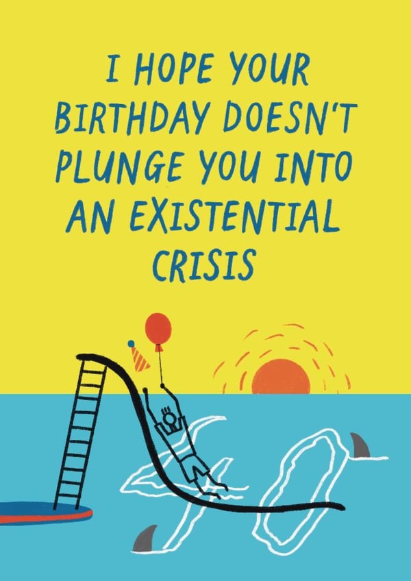 Funny Birthday Card For Him - Existential Crisis created by Bellollage