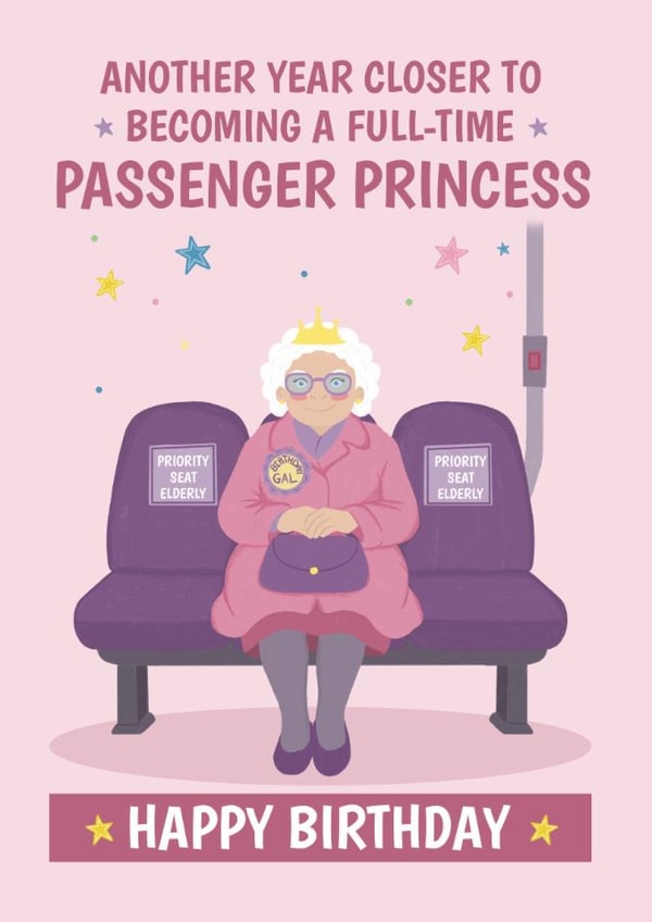 Funny Birthday Card for Her – Full-Time Passenger Princess Bus Pass Joke created by @Cupsie's Creations