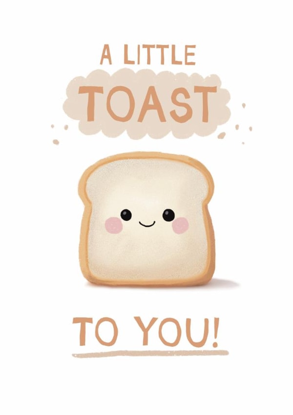 Cute Birthday/Congratulations Card - A Little Toast To You created by Giddy Kipper