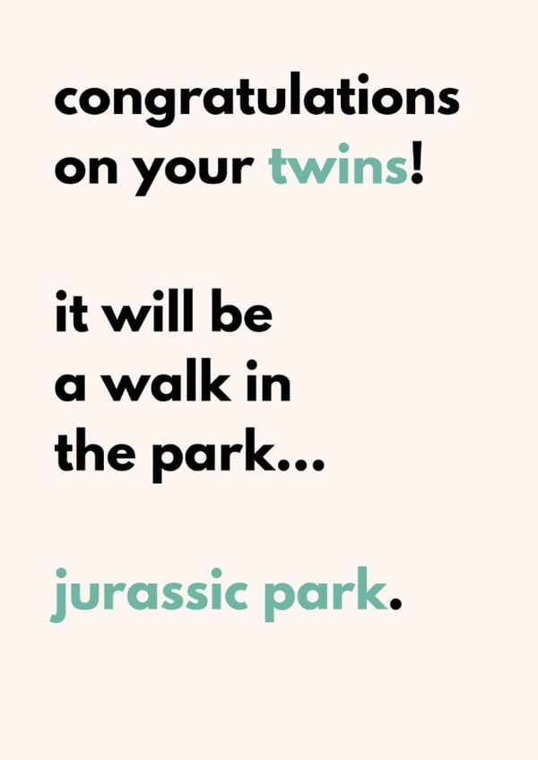 funny - new baby - twins - for friends - a walk in jurassic park created by Twin Truths